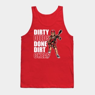 Dirty Deeds Tank Top